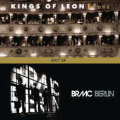 Kings of Leon | Split: Kings of Leon & Black Rebel Motorcyle Club - EP